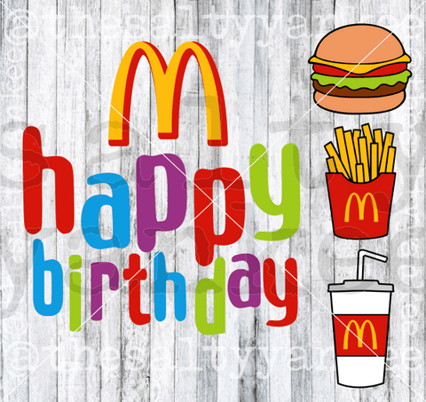 Fast Food Inspired Happy Birthday Meal Svg And Png File Download Downloads