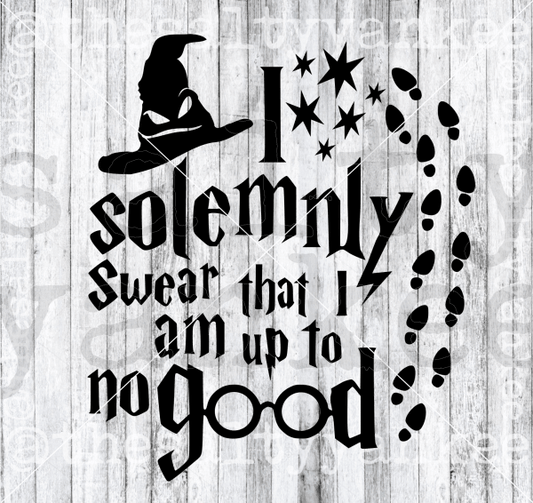 I Solemnly Swear Am Up To No Good Svg And Png File Download Downloads