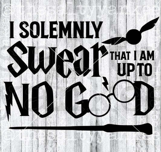 I Solemnly Swear Am Up To No Good Svg And Png File Download Downloads