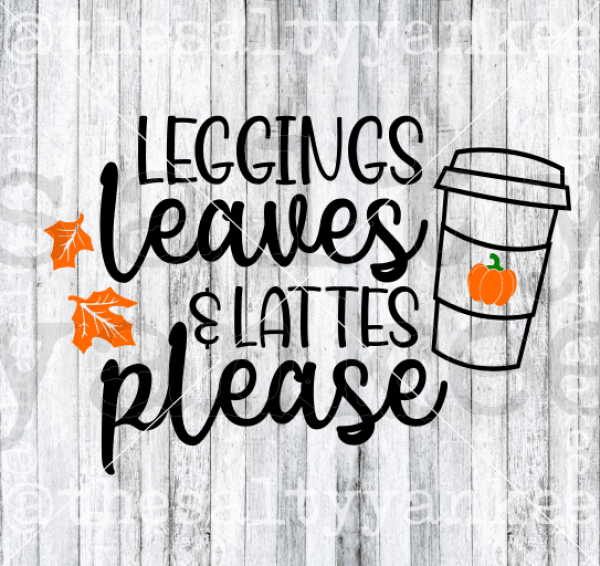 Leggings and Lattes SVG, Fall SVG Files, Farmhouse Sign SVG