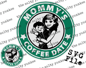 Mommys Coffee Date Single Child Boy And Girl Svg Png File Download Downloads