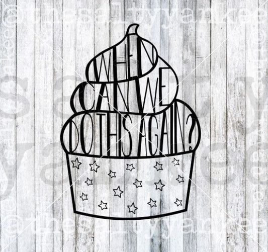 Park Snack Frozen Treat When Can We Do This Again Svg And Png File Download Downloads