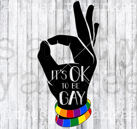 Pride Its Ok To Be Gay Svg And Png File Download