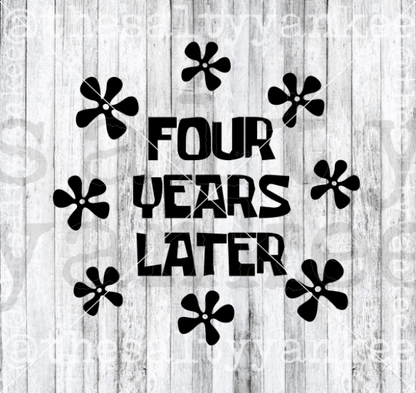 Spongebob Inspired Two Hours Later Four Years Nine Months Bundle Svg And Png File Download