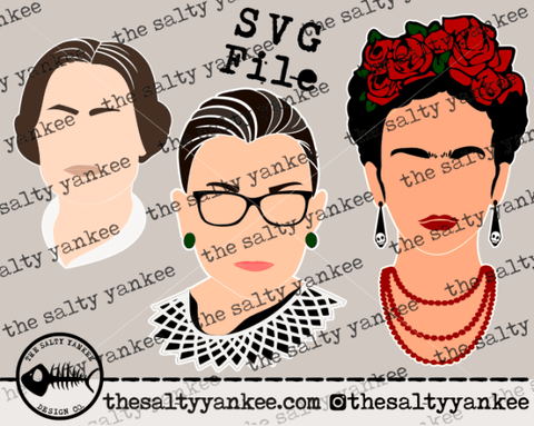 Women In History Frida Kahlo Ruth Bader Ginsburg Susan B Anthony Svg And Png File Download Downloads