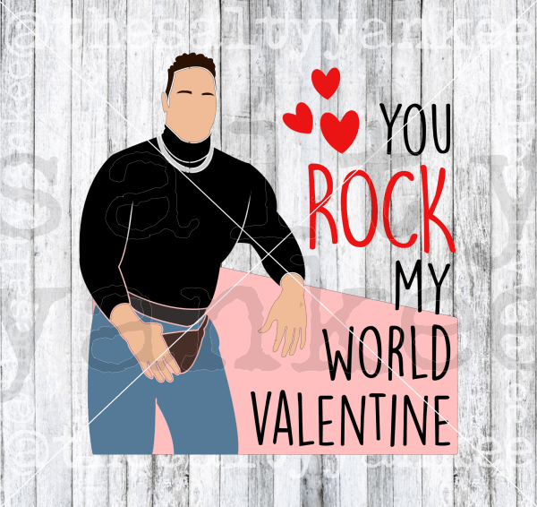 You Rock My World Valentine Svg And Png File Download Downloads